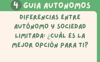 Diferencias entre Autónomo y Sociedad Limitada: ¿Cuál es la Mejor Opción para Ti?