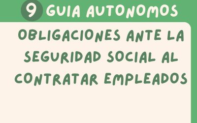 Obligaciones ante la Seguridad Social al Contratar Empleados