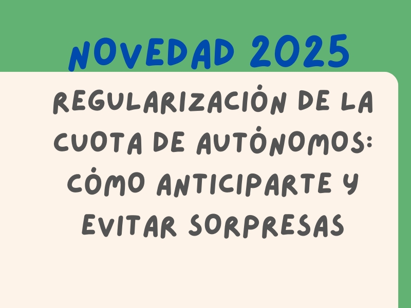 Regularización de la cuota de autónomos en 2025