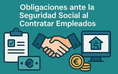Obligaciones ante la Seguridad Social al Contratar Empleados
