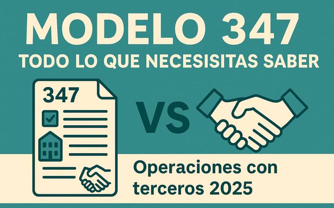 Modelo 347: Todo lo que necesitas saber
