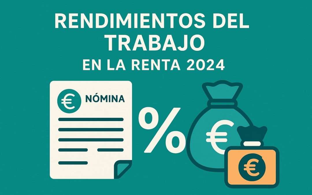 Rendimientos del Trabajo en la Declaración de la Renta