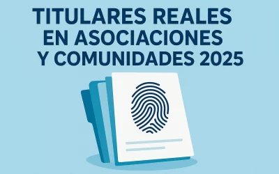 Titulares Reales en Asociaciones y Comunidades de Propietarios: Obligaciones y Procedimientos para 2025