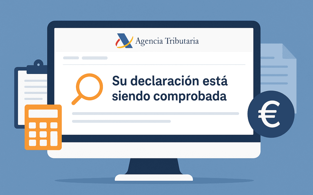 Fases de tramitación en la Renta: ¿Qué significa «Su declaración está siendo comprobada»?